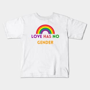 Love has no gender Kids T-Shirt
